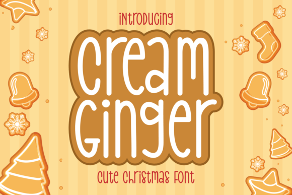 Cream Ginger: Evaluating a Whimsical Christmas Display Font for Holiday Projects