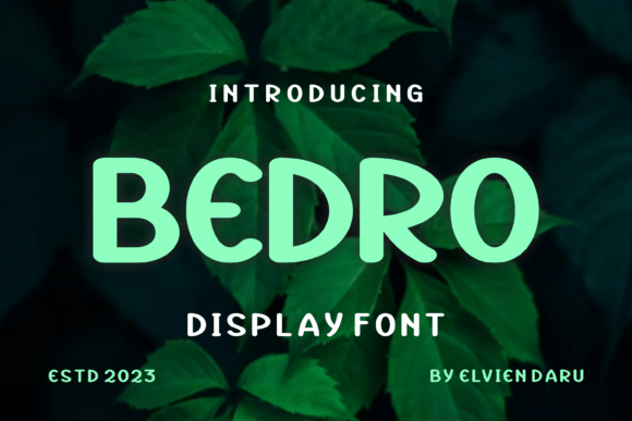 Elevating Visual Identity: A Comprehensive Guide to the Bedro Display Font