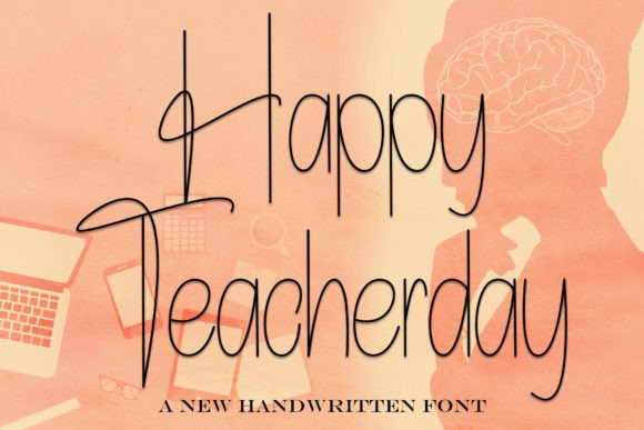Evaluating Happy Teacherday: A Stylish Handwritten Font for Modern Projects