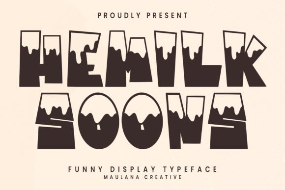Hemilk Soons: A Funny Display Typeface for Bold Designs
