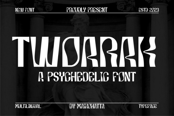 Unleashing Creative Energy with Twoarak: A Deep Dive into Psychedelic Typography