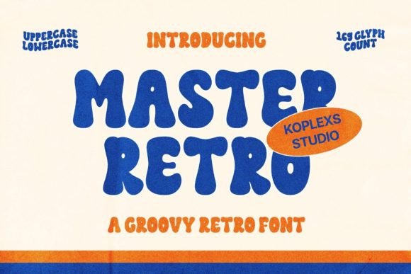 Unlocking the Groovy Aesthetic: A Comprehensive Guide to Master Retro Typography